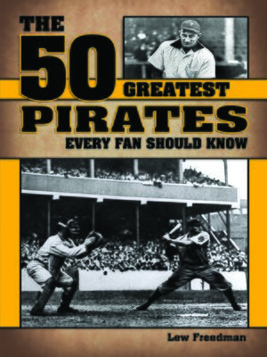 cover image of The 50 Greatest Pirates Every Fan Should Know